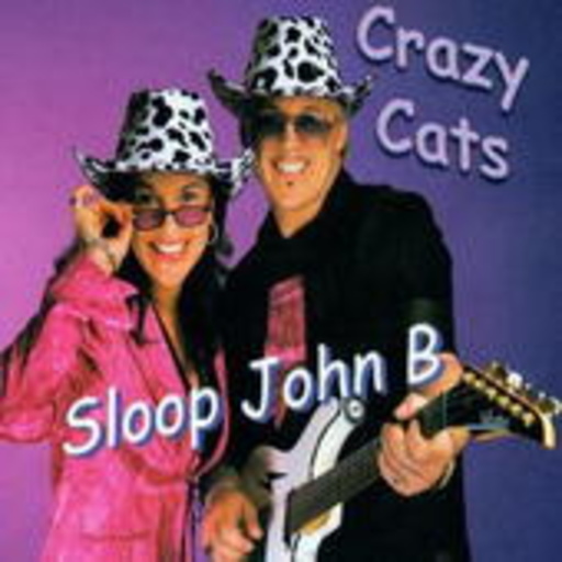 Crazy Cats – Sloop John B