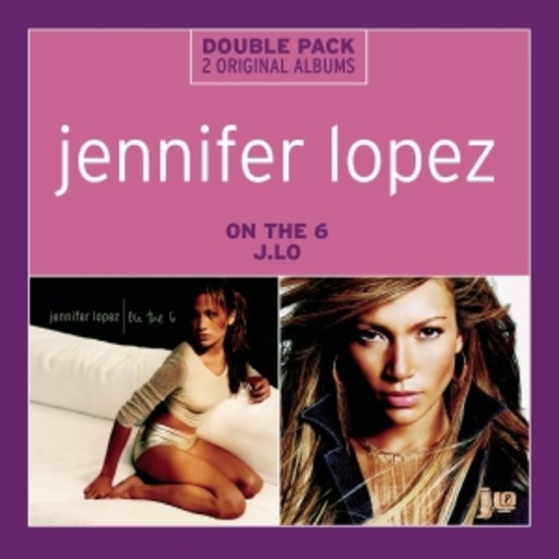 Jennifer Lopez – Double Pack: On The 6/J.Lo