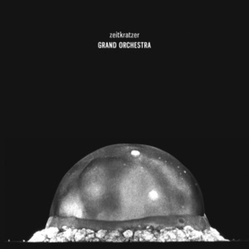 Zeitkratzer – Grand Orchestra