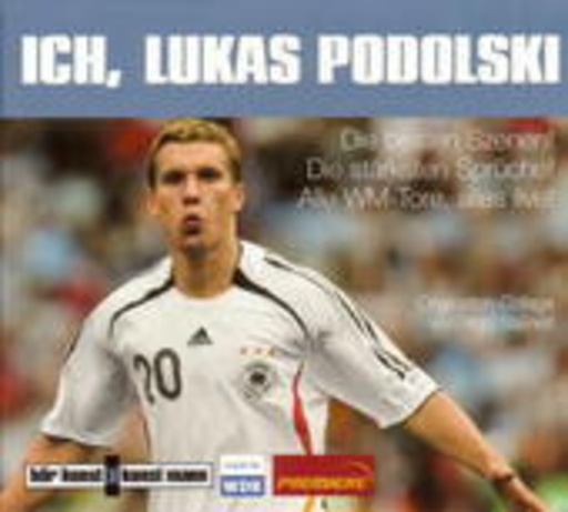 Diverse – Podolski! - Eine Originalton-Fußball-Collage