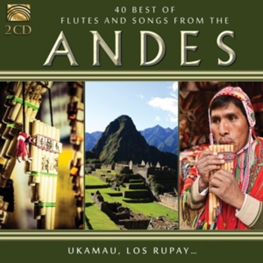 Diverse – 40 Best Of Flutes And Music Of The Andes