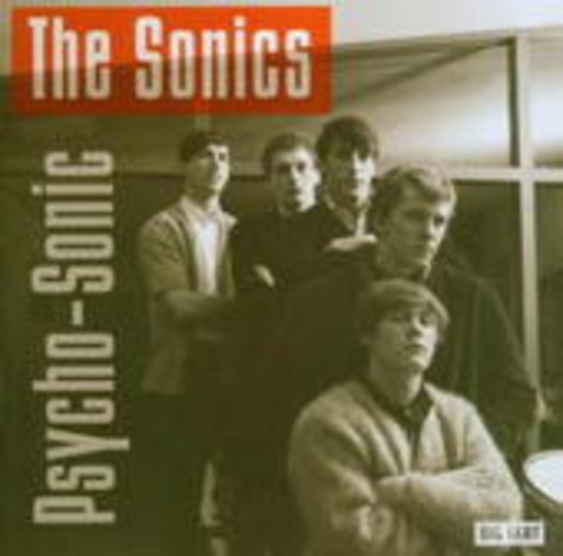 The Sonics – Psycho-Sonic