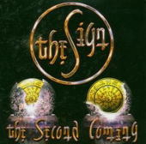 The Sign – The Second Coming
