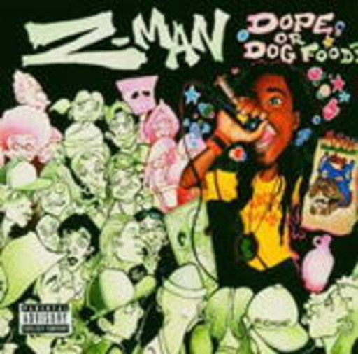 Z-Man – Dope Or Dog Food