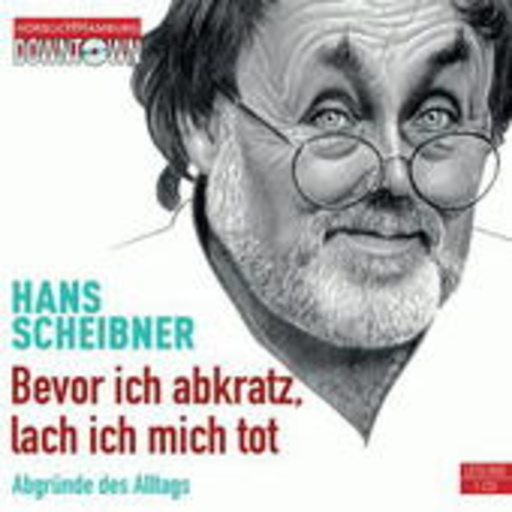Bevor ich abkratz, lach ich mich tot