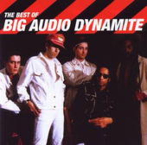 Big Audio Dynamite – The Best Of