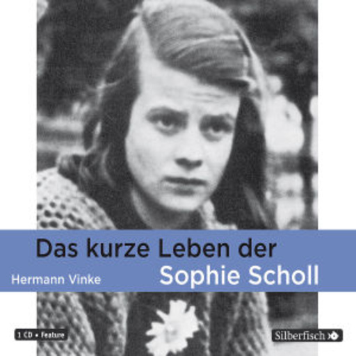 Diverse – Das kurze Leben der Sophie Scholl