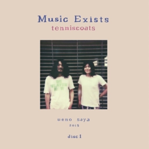 Tenniscoats – Music Exists:Disc 1
