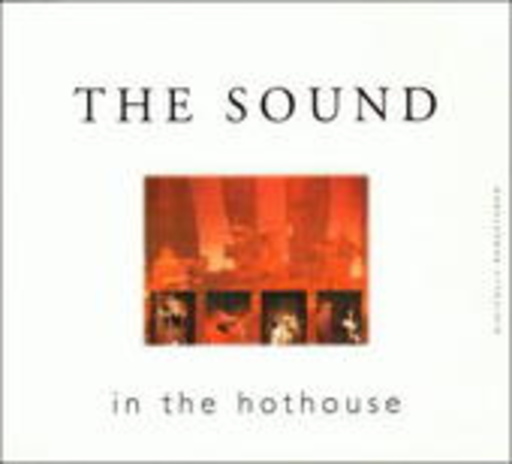 The Sound – In The Hothouse - Live