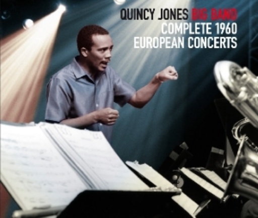 Quincy Jones Big Band – Complete 1960 European Concerts