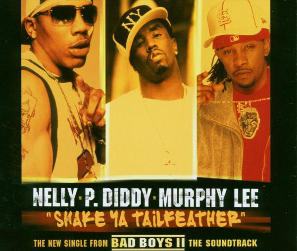 Nelly feat. P. Diddy and Murphy Lee – Shake Ya Tailfeather
