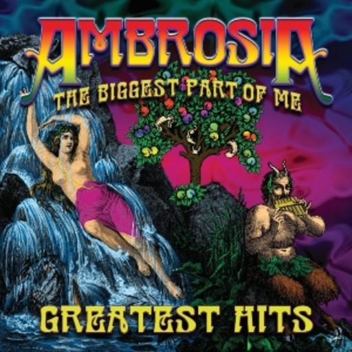 Ambrosia – The Biggest Part Of Me - Greatest Hits Live