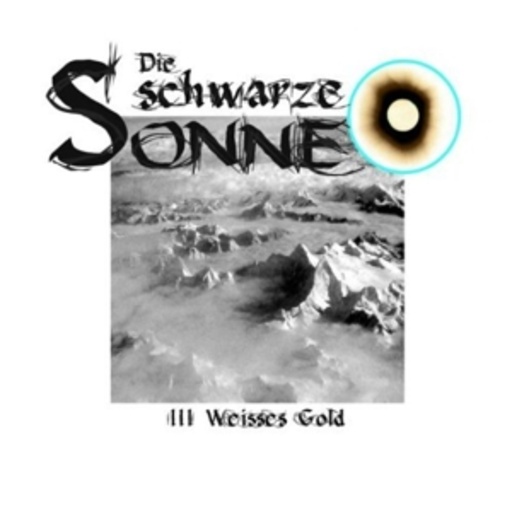 Diverse – Die schwarze Sonne - Weißes Gold (3)