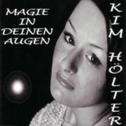 Kim Hölter – Magie in deinen Augen