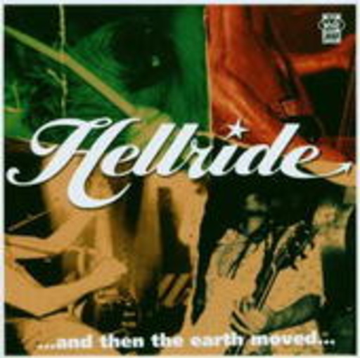 Hellride – And Then The Earth Moved