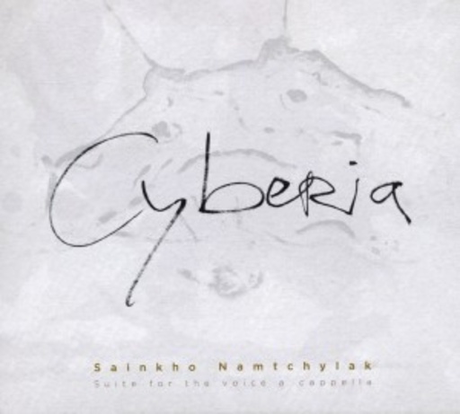 Sainkho Namtchylak – Cyberia