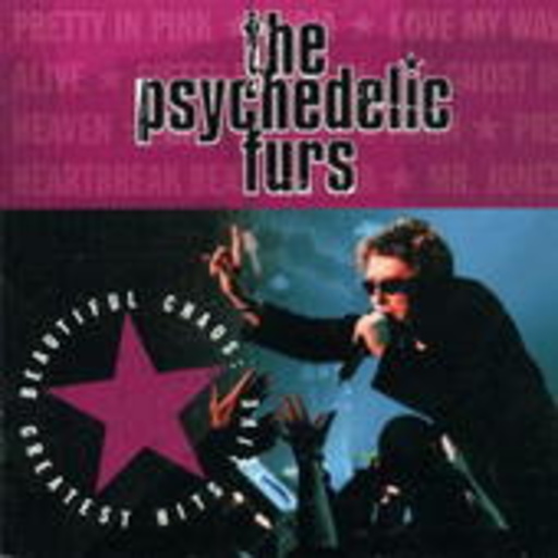 Psychedelic Furs – Beautiful Chaos: Greatest Hits Live (Expanded Edition)