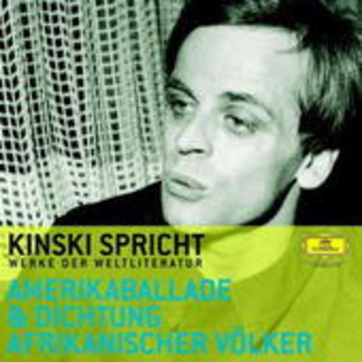 Klaus Kinski – Kinski spricht Amerikaballade...