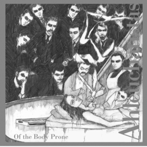 Ahleuchatistas – Of The Body Prone