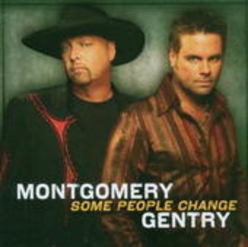Montgomery Gentry – Some People Change