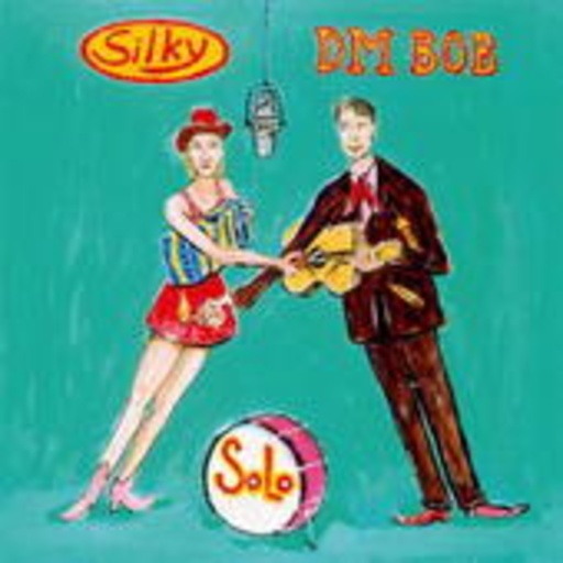 DM Bob/Silky – Solo