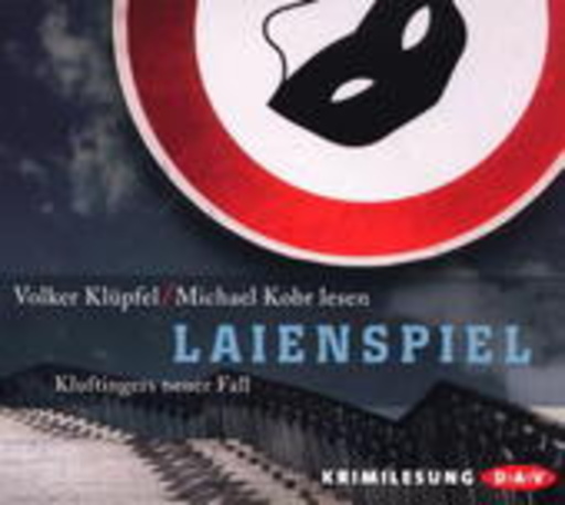 Volker Klüpfel/Michael Kobr – Laienspiel - Kluftingers neuer Fall