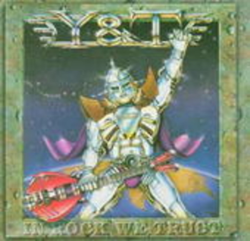 Y & T – In Rock We Trust