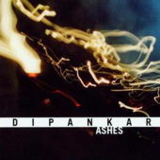 Dipankar – Ashes