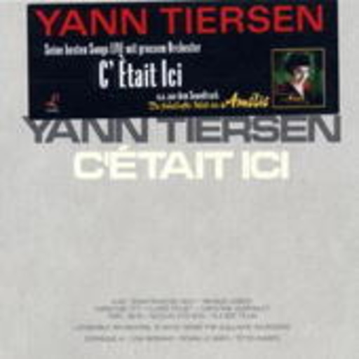 Yann Tiersen – C'était Ici
