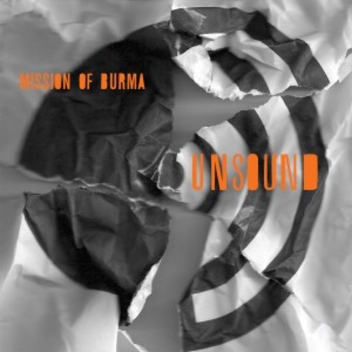 Mission Of Burma – Unsound