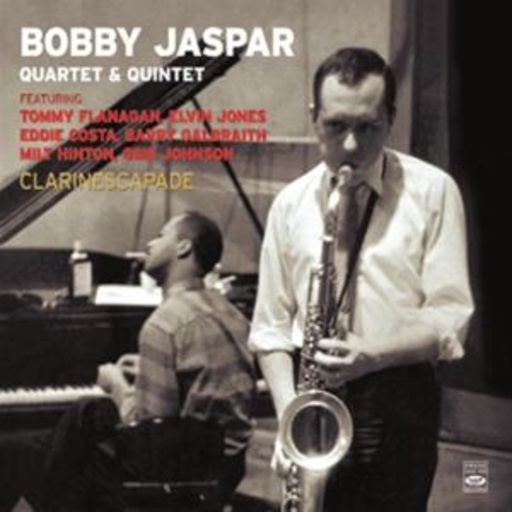 Bobby Jaspar Quartet & Quintet – Clarinescapade