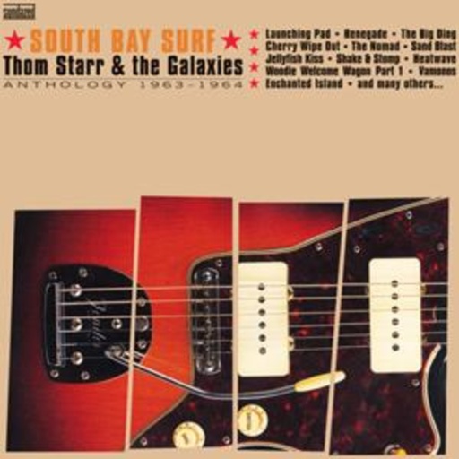 Thom Starr & The Galaxies – South Bay Surf: Anthology 1963-64