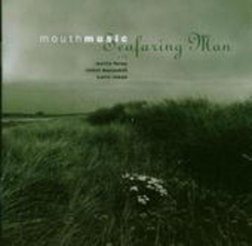 Mouth Music – Seafaring Man