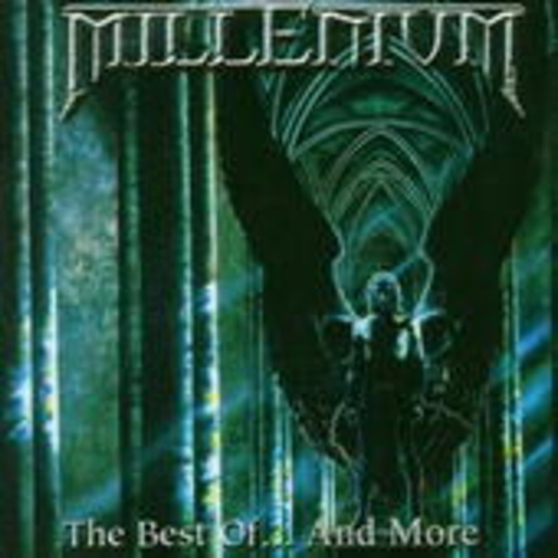 Millenium – The Best Of ... And More