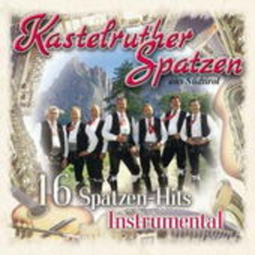 Kastelruther Spatzen – 16 Spatzen-Hits Instrumental