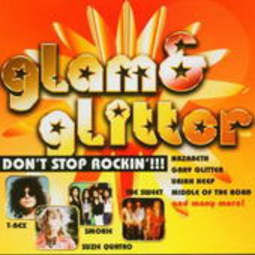 Diverse – Glam & Glitter - Don't Stop Rockin'!!!