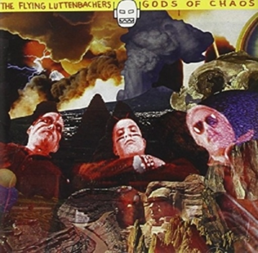 The Flying Luttenbachers – Gods Of Chaos