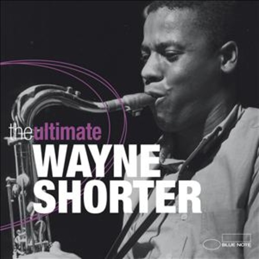 Wayne Shorter – The Ultimate Wayne Shorter