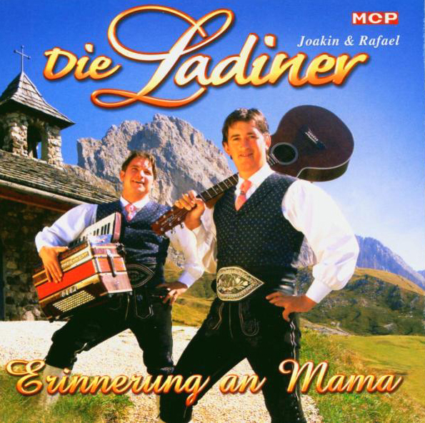 Die Ladiner – Erinnerungen an Mama