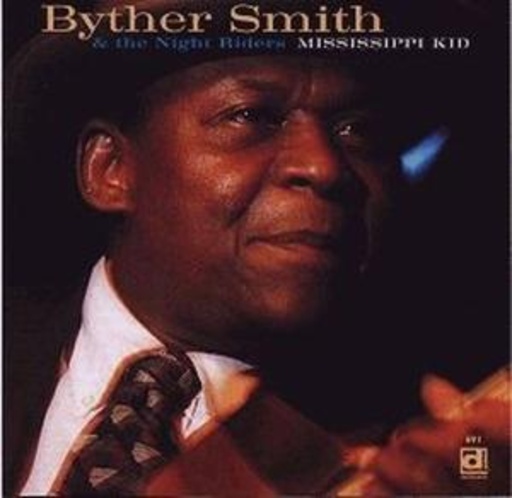Byther Smith & The Night Riders – Mississippi Kid