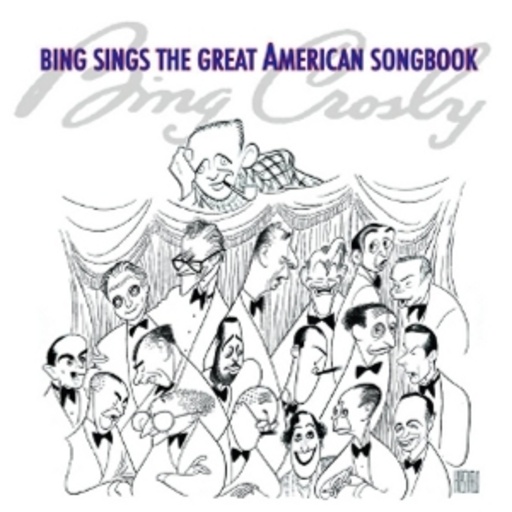 Bing Crosby – Sings The Great American Songbook