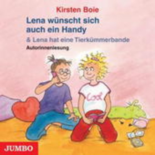 Kirsten Boie – Lena wünscht sich auch ein Handy