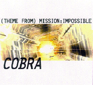 Cobra – ( Theme From) Mission: Impossible