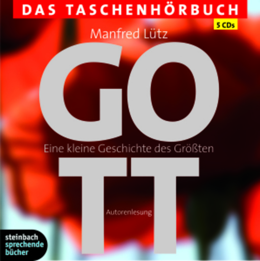 Diverse – Gott - Eine kleine Geschichte des Größten