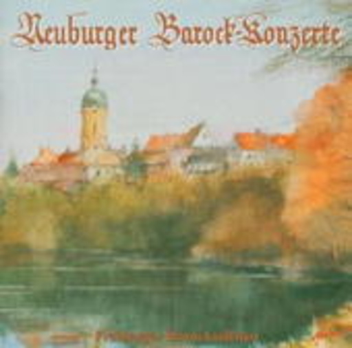 Freiburger Barocksolisten – Neuburger Barock.Konzerte