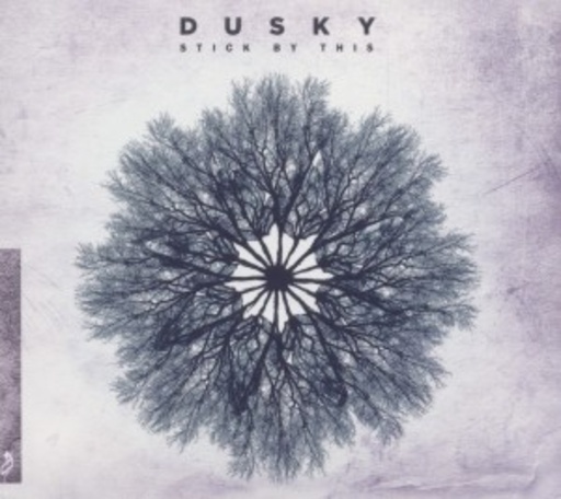 Dusky – Stick By This