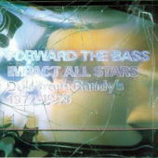 Impact Allstars – Forward The Bass