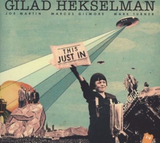 Gilad Hekselman – This Just In