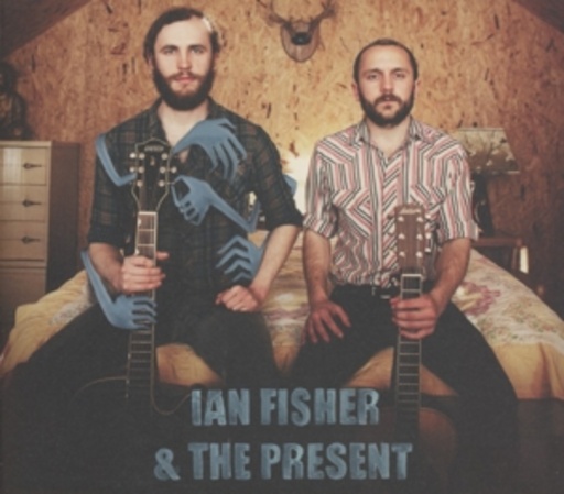 Ian Fisher & The Present – Ian Fisher & The Present