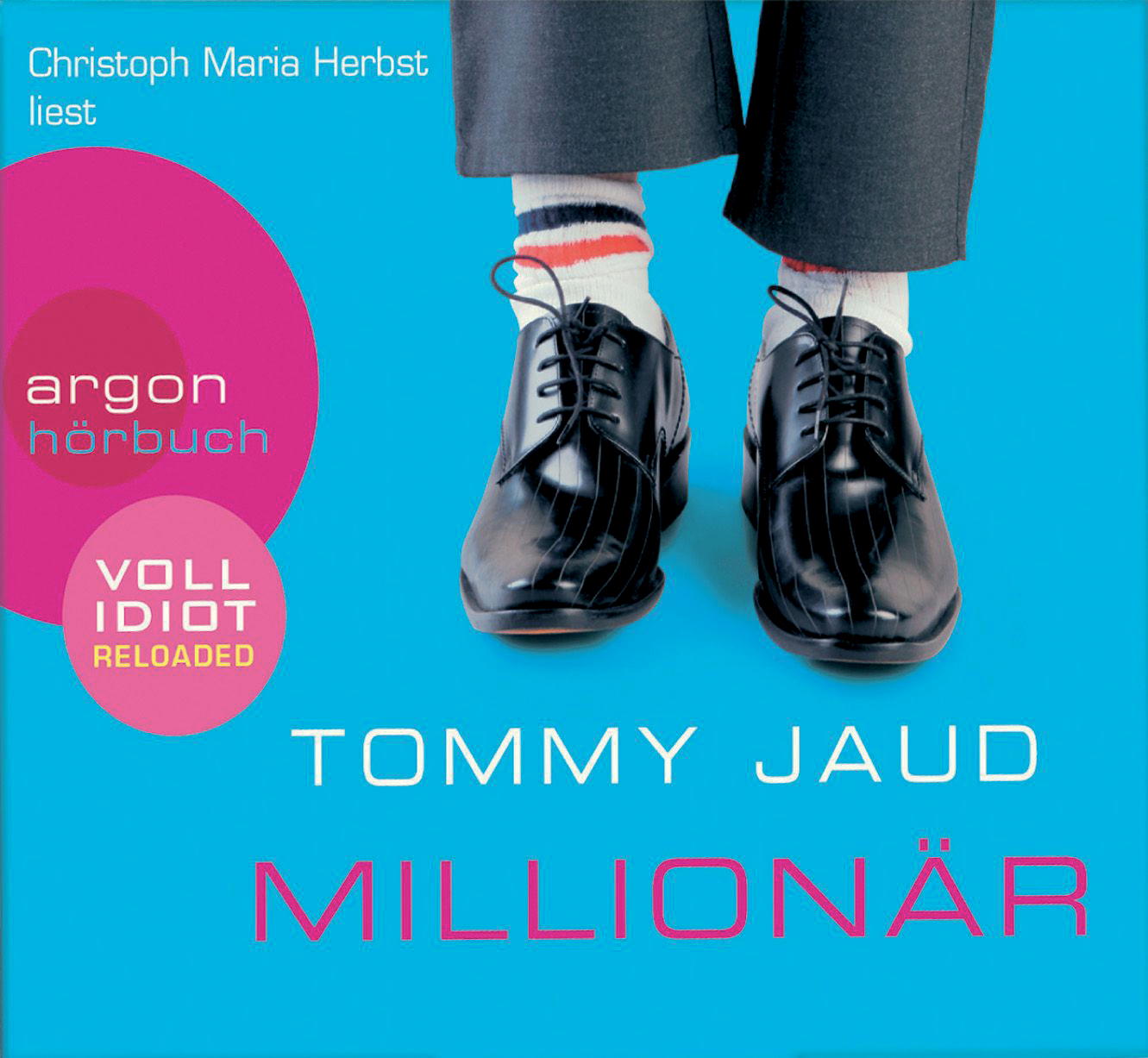 Christoph Maria Herbst – Millionär - Vollidiot Reloaded (Gekürzte Lesung)